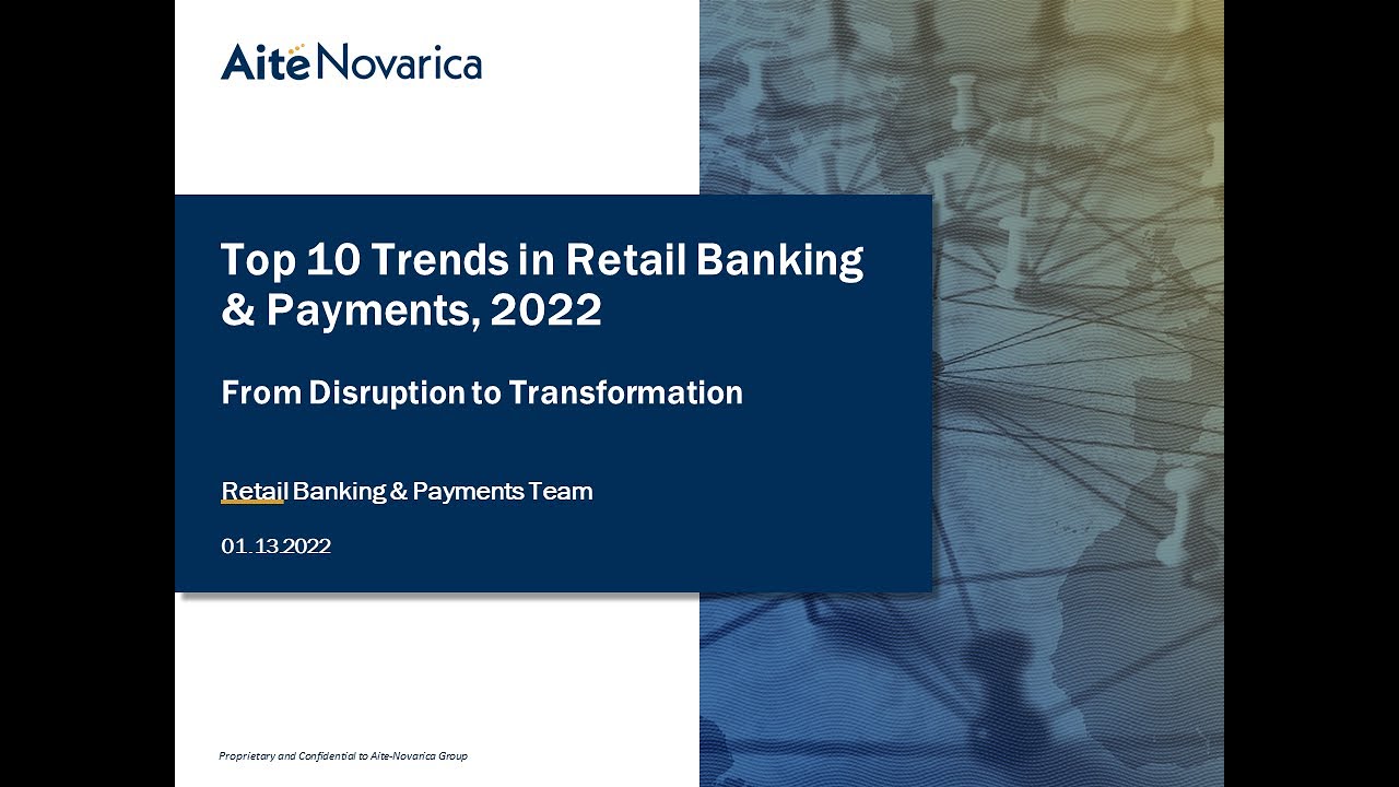 Top 10 Trends in Retail Banking and Payments 2022: From Disruption to ...