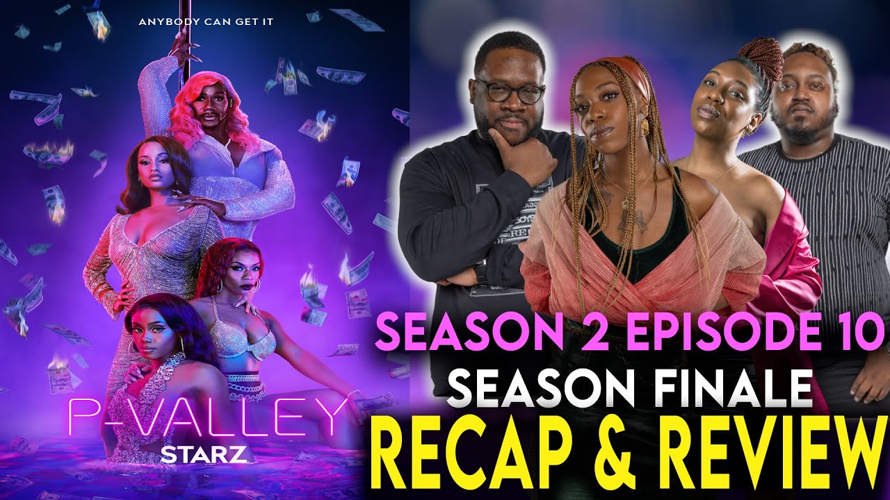 P-Valley Season 2 Episode 10 Recap & Review 