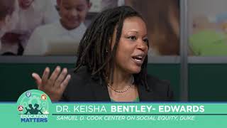 Education Matters Ep 58 Dr. Keisha Bentley Edwards, Keith Sutton - Part 1 3/24/18