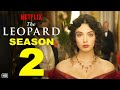 إعلان الموسم الثاني من مسلسل النمر على نتفليكس دراما تاريخية إيطالية تاريخ الإصدار كل ما نعرفه 