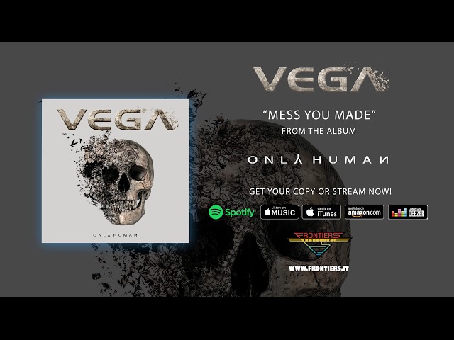 VEGA - MESS YOU MADE