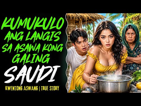 Kumukulo ang Langis sa Asawa Kong Galing Saudi