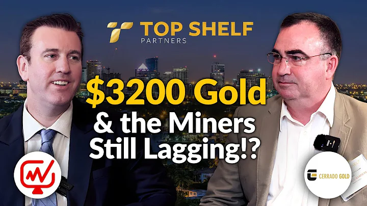 $3200 Gold & the Miners Still Lagging!? | Cliff Hale-Sanders - Cerrado Gold