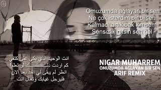 Nigar Muharrem/Omuzumda Ağlayan Bir Sen