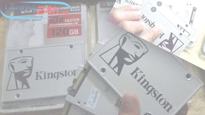 Đánh giá ssd kingston uv400 sata 3 120gb suv400s371 120g