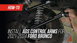 How To Install ADS Control Arms For Your 2021-2024 Ford Bronco