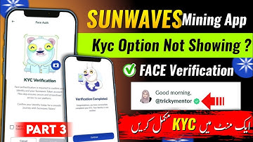 Sunwaves App Ki Kyc Complete Kaise kare|| Sunwaves KYC Tutorial ||Sunwaves Face Verification Method