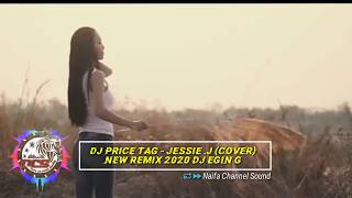 DJ VIRAL 🔊🎶PRICE TAG - JESSIE.J • Tik Tok Vira!! NEW REMIX 2K20 By DJ Egin G🔥🔥