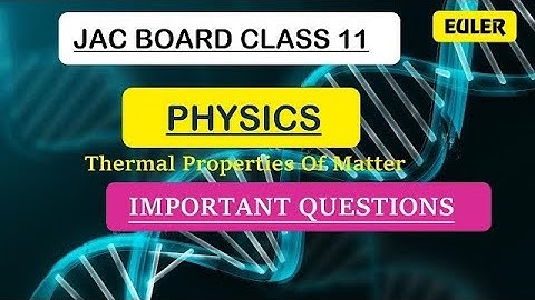 Thermal Properties Of Matter Class 11 Physics  | Mcq Questions | JAC model set 2023