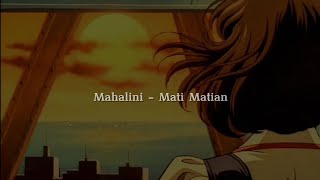Download lagu Mahalini - Mati Matian (Lirik Lagu)