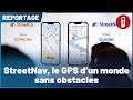 StreetNav, le GPS d'un monde sans obstacles