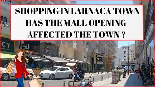 Shopping in Larnaca Town, Cyprus | Has the opening of the Mall changed shopping in the Town center