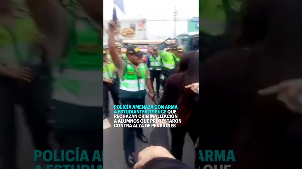Policía amenaza con arma a estudiantes de PUCP