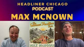 Max McNown 2026 interview Summer Vacation tour , Jonas brothers, Kygo track & Lollapalooza memories 