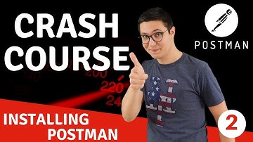 Postman Installation (2) / Postman Crash Course for beginners