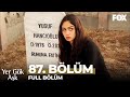 Yer Gök Aşk 87. Bölüm