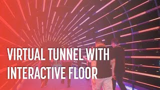 Virtual Tunnel with Interactive Floor & Paparazzi