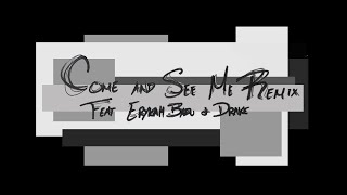 PartyNextDoor -  Come And See Me Remix (Feat. Erykah Badu \u0026 Drake)