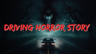 My Terrifying Drive Alone at Night | Driving Horror Story
