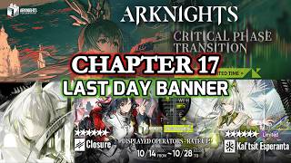 Ultimo día Banner Episodio 17 "Critical Phase" + H Stages Arknights