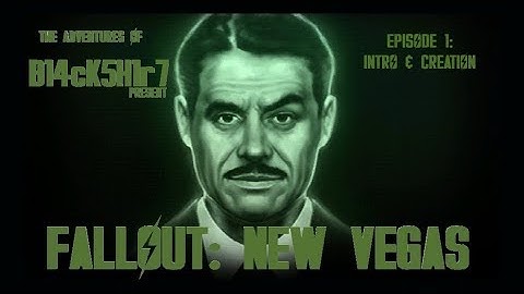 Fallout: New Vegas Episode 1. Intro & Character Creation