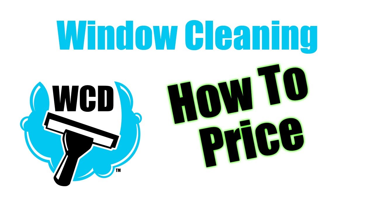 Window Cleaning Pricing How To Charge Per Window