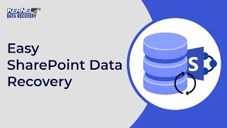 Simply Recover SharePoint Server Data with Kernel SharePoint Recovery Software