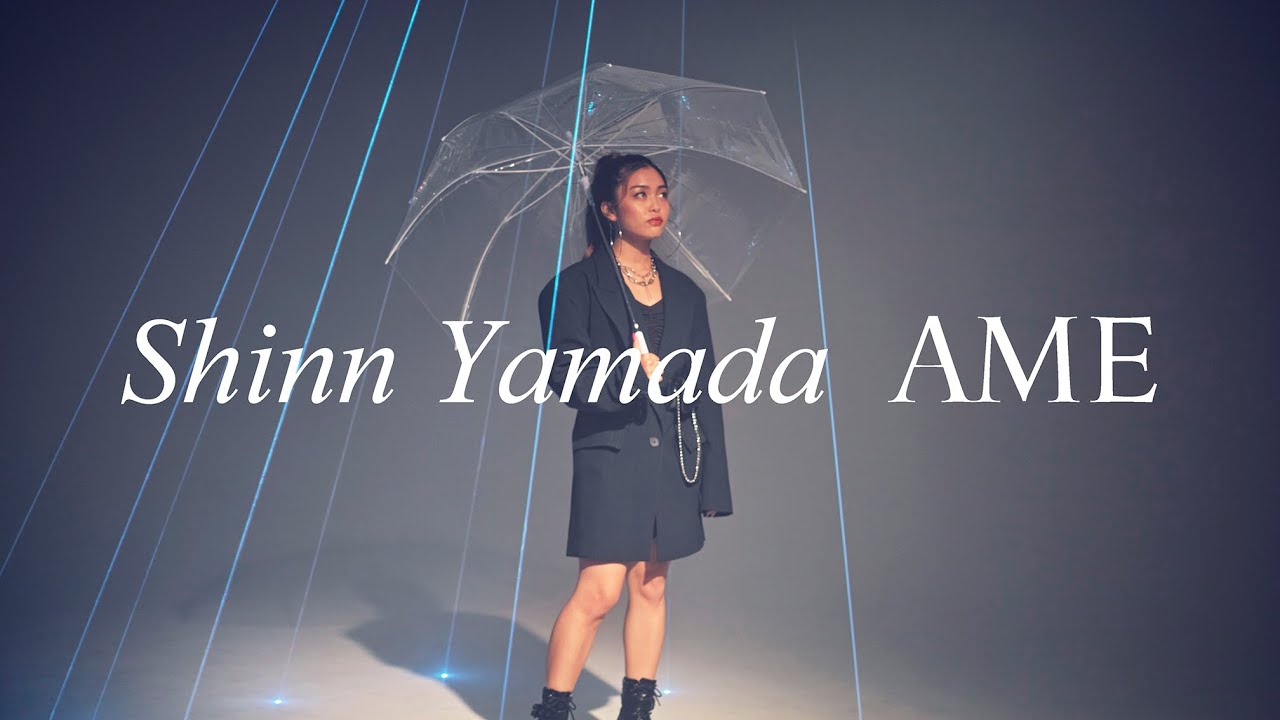 "AME" / Shinn Yamada