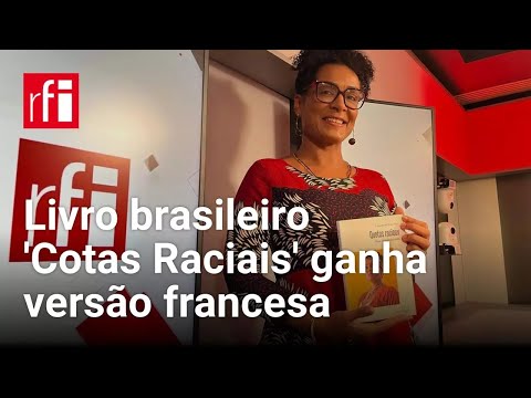 Lívia Sant’Anna Vaz lança 'Quotas Raciaux' na França e analisa o futuro das ações afirmativas