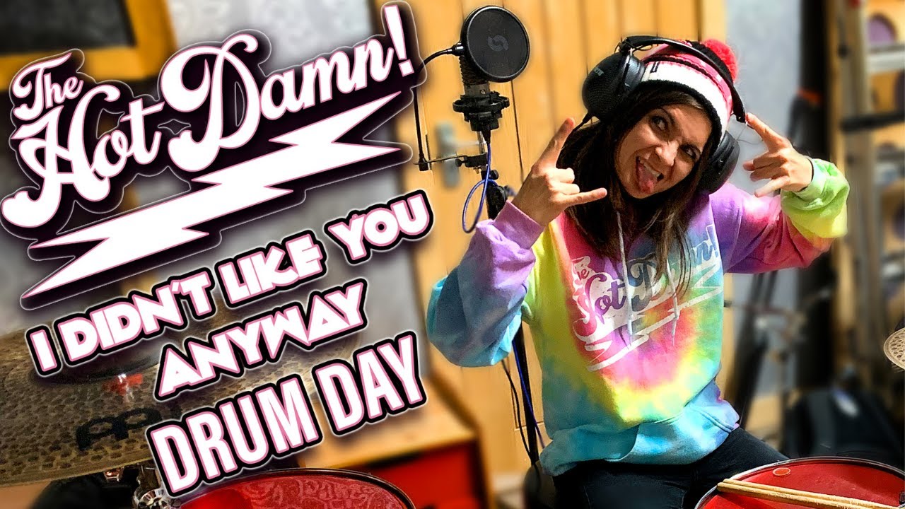 The Hot Damn! - "I Didn't Like You Anyway" - Drum Day (Studio Sessions 2) Video 🥁