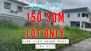 FOR SALE ❗ 150 SQM Lot Only ︱ Base View Homes Subdivision, Lipa City @nov9tv