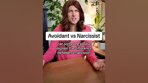Narcissism vs Avoidant Attachment