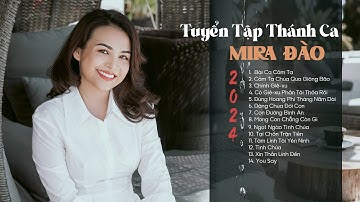 TUYỂN TẬP THÁNH CA  MIRA ĐÀO 2024