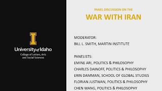 University of Idaho Panel Discussion on the War with Iran - March 10, 2026