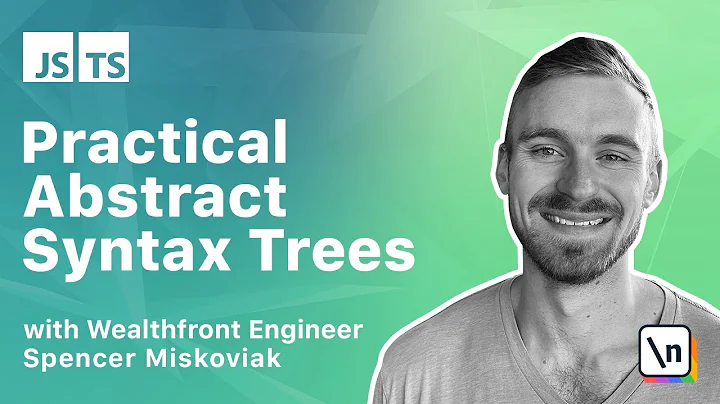 Understand Abstract Syntax Trees - ASTs - in Practical and Useful Ways for Frontend Developers