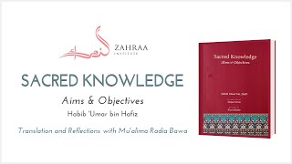 03 Sacred Knowledge: Aims & Objectives - Ml Radia Bawa