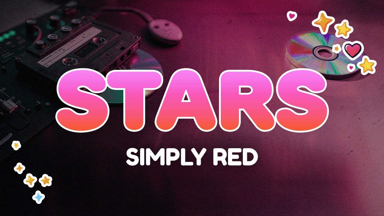 Simply Red - Stars | Lyrics - YouTube