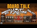 Board Talk | King Tone Pedals... With HUMBUCKERS! The Stomps We All Love, Not As You’ve Heard Before