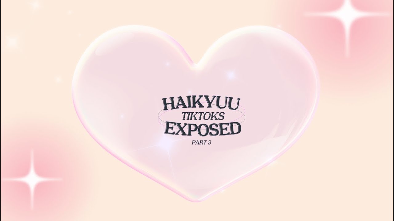 Haikyuu tikoks “exposed” || part 3 || Kisskaashi