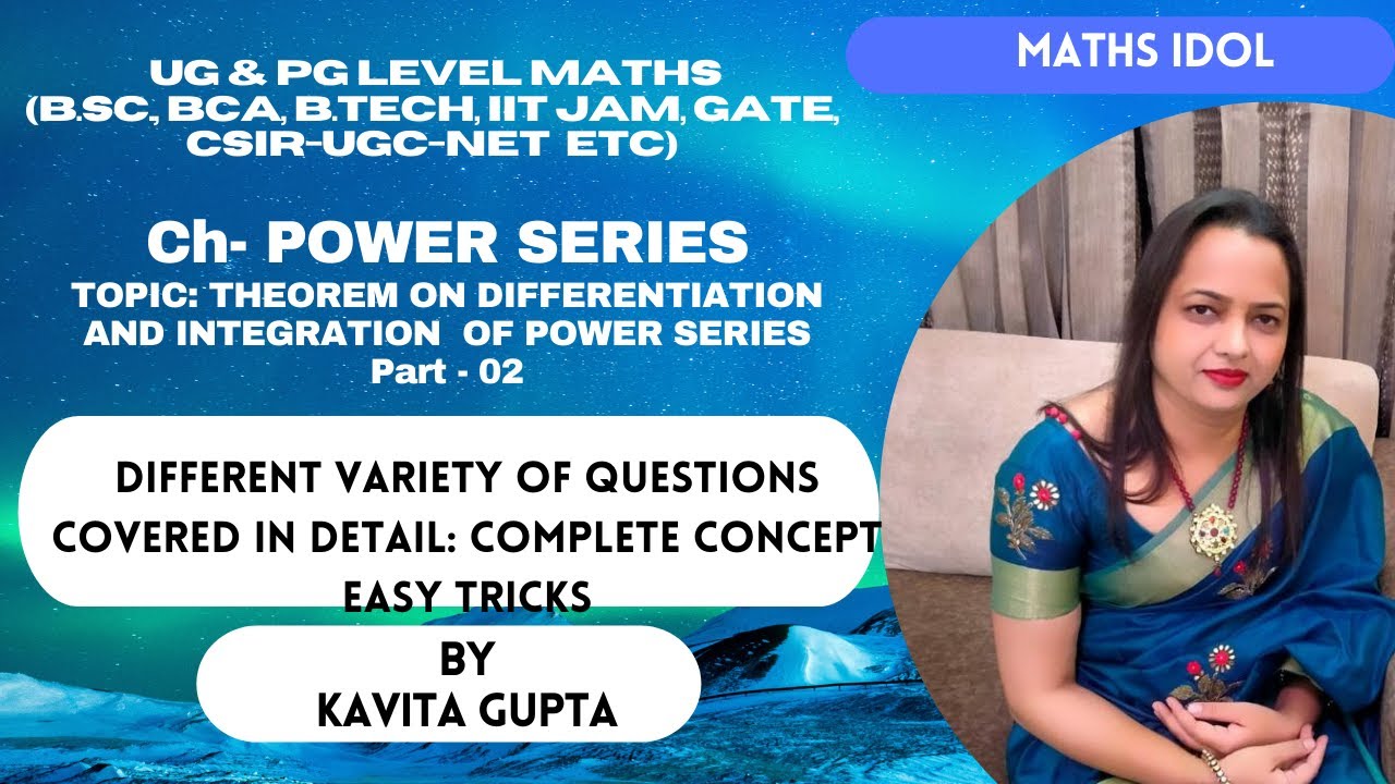 POWER SERIES: Theorem on differentiation and integration of power series: PART -02: IN HINDI