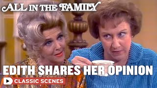 Edith Finally Shares Her Opinion (ft. Jean Stapleton) | All In The Family Resimi