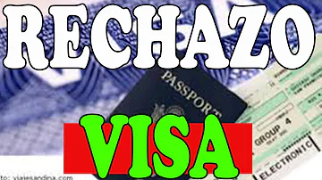 ¿Por qué se rechazan los visados estadounidenses?