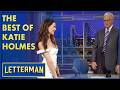 The Best Of Katie Holmes | David Letterman