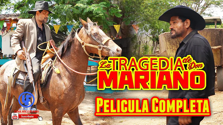 ""La Tragedia de Don Mariano"" Pelcula Completa Mega Estreno del Mes