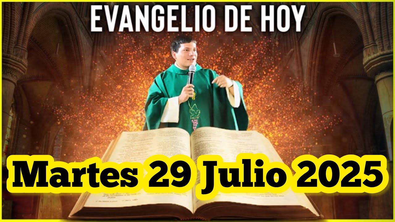 EVANGELIO DE HOY Martes 29 Julio 2025 con el Padre Marcos Galvis - YouTube