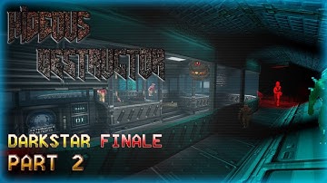 Hideous Destructor | Darkstar | No Failure Runs | Part 2 FINALE
