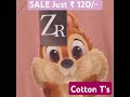Cotton T's Just Rs. 120/-