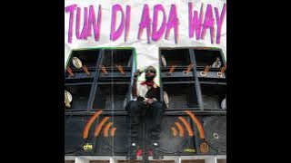 IWaata - Tun Di Ada Way (Music Audio)