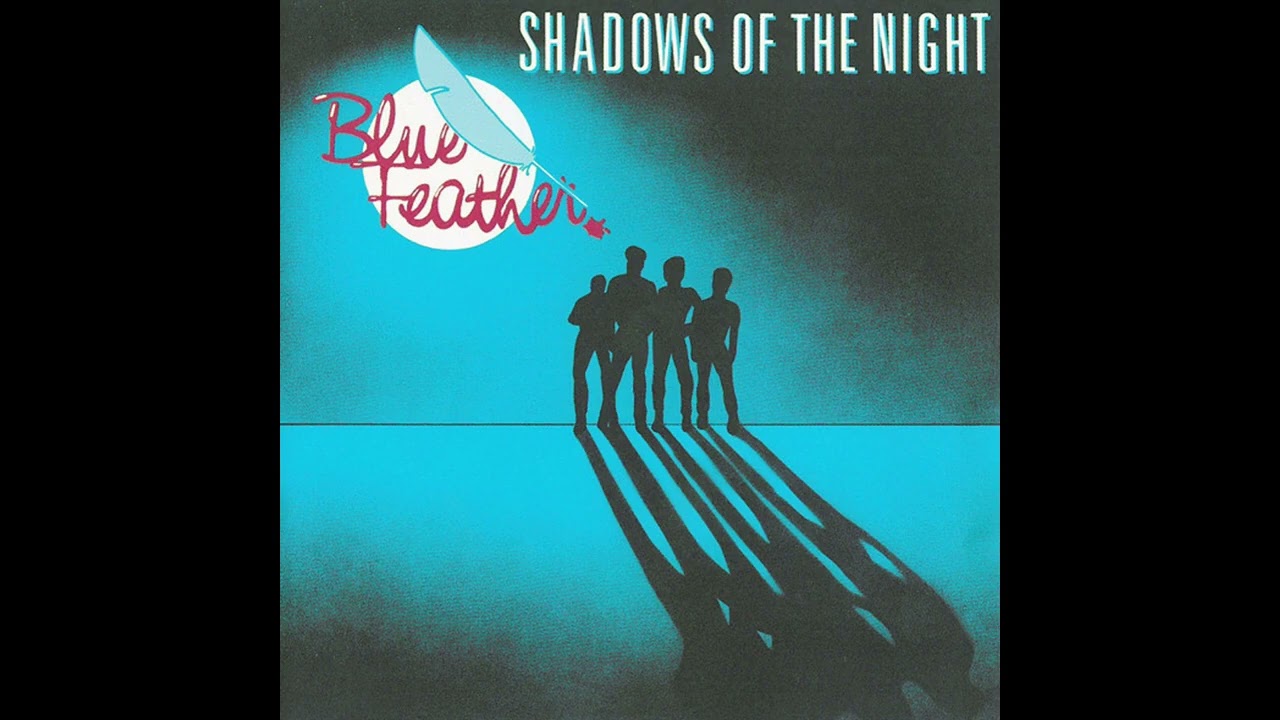 Blue Feather - Shadows Of The Night - YouTube
