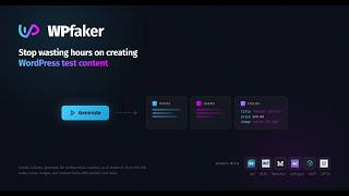 WPfaker Tutorial: Generate Realistic WordPress Test Data in Minutes